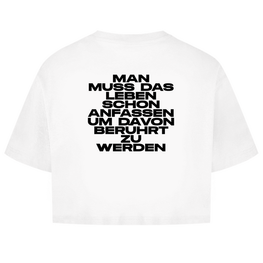 Man Muss Das Leben Schon Anfassen Um Davon Berührt Zu Werden