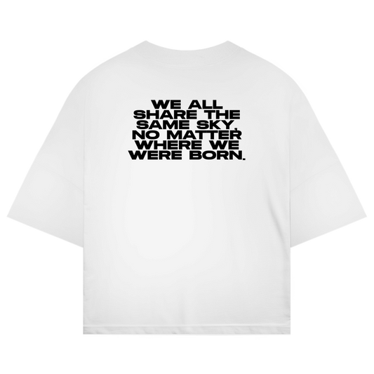 Oversize Shirt "WE ALL SHARE THE SAME SKY"