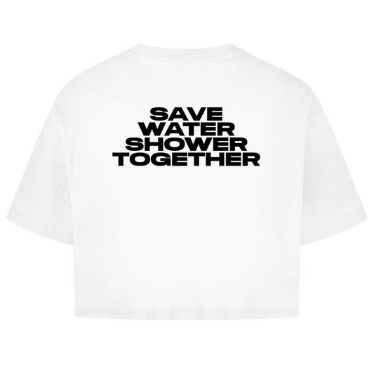 Save Water Shower Together Shirt crop
