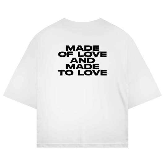 Made Of Love And Made To Love