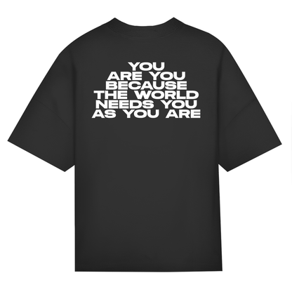 The World Needs You As You Are