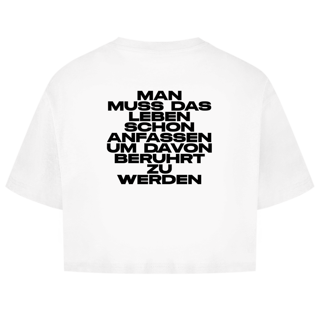 Man Muss Das Leben Schon Anfassen Um Davon Berührt Zu Werden