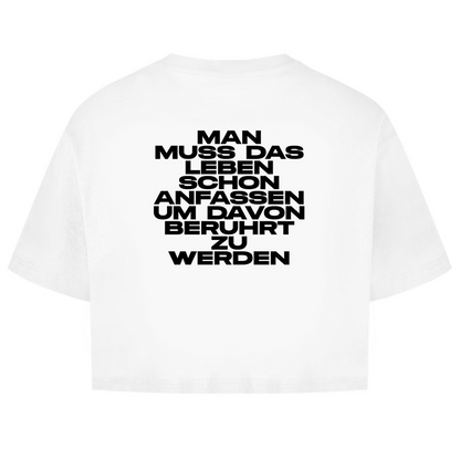 Man Muss Das Leben Schon Anfassen Um Davon Berührt Zu Werden