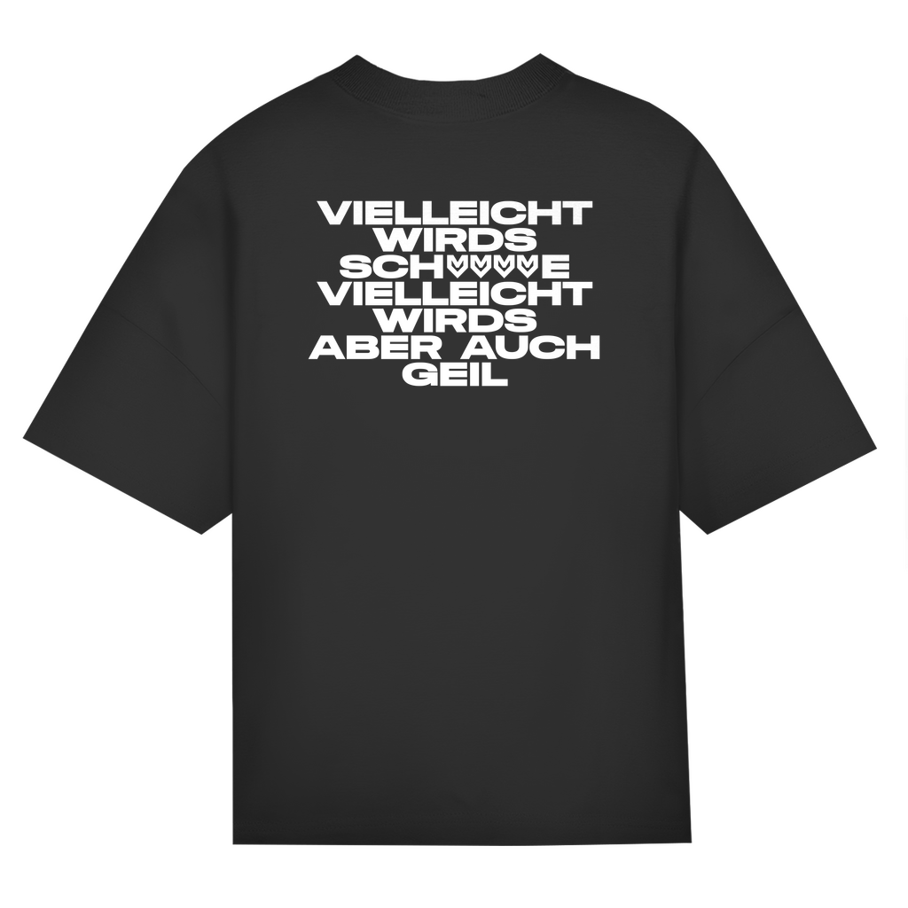 Vielleicht Wirds Sch*** Vielleicht Wirds Aber Auch Geil