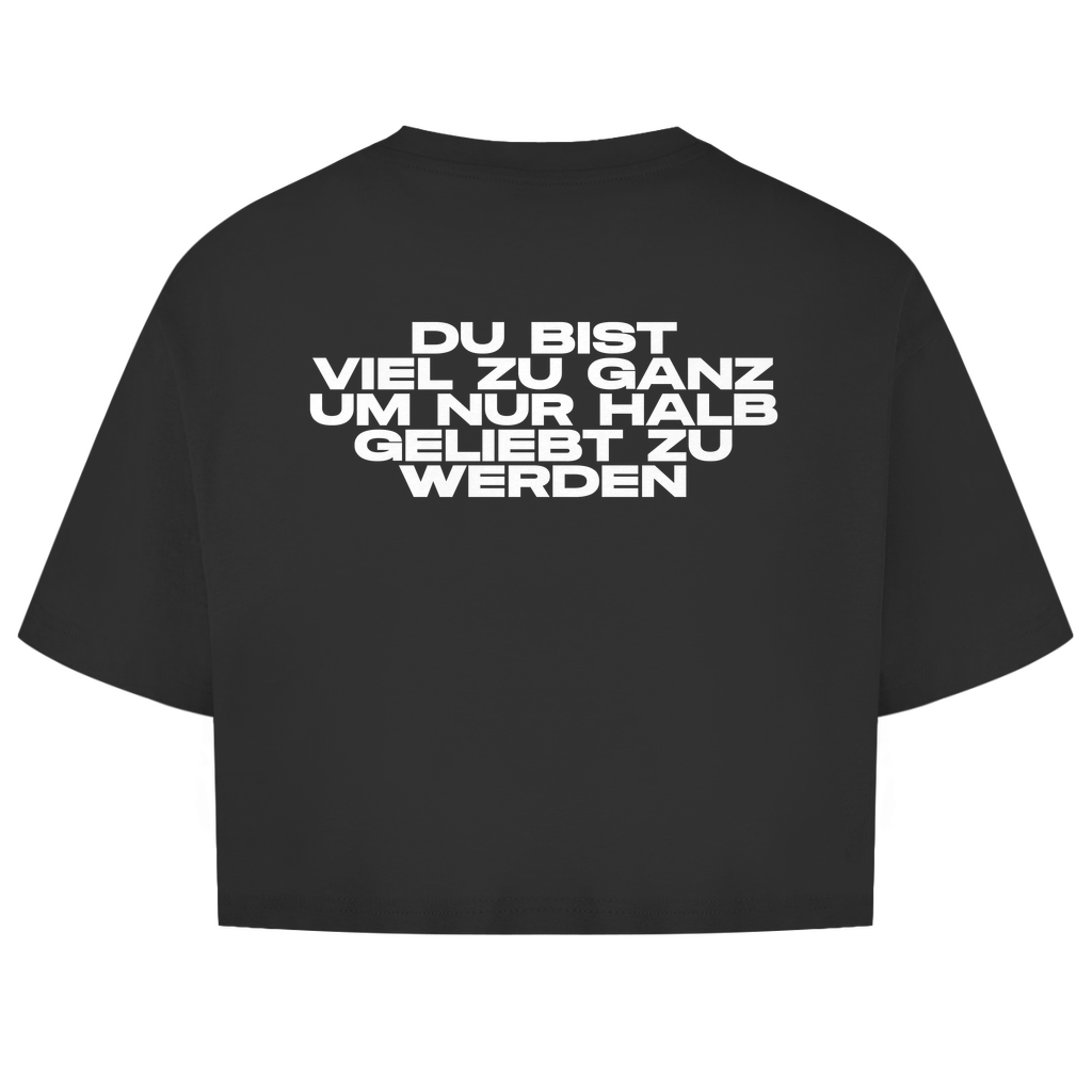 Du Bist Viel Zu Ganz Um Nur Halb Geliebt Zu Werden