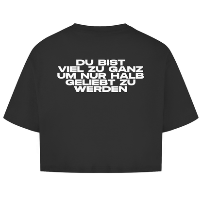 Du Bist Viel Zu Ganz Um Nur Halb Geliebt Zu Werden