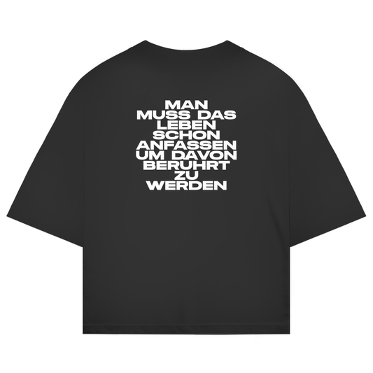 Man Muss Das Leben Schon Anfassen Um Davon Berührt Zu Werden