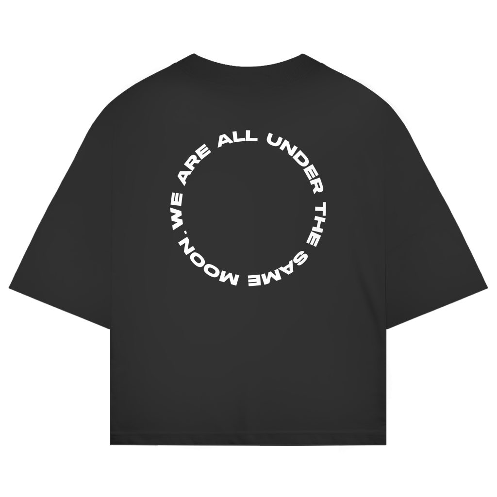 Oversized shirt "WE ARE ALL UNDER THE SAME MOON"
