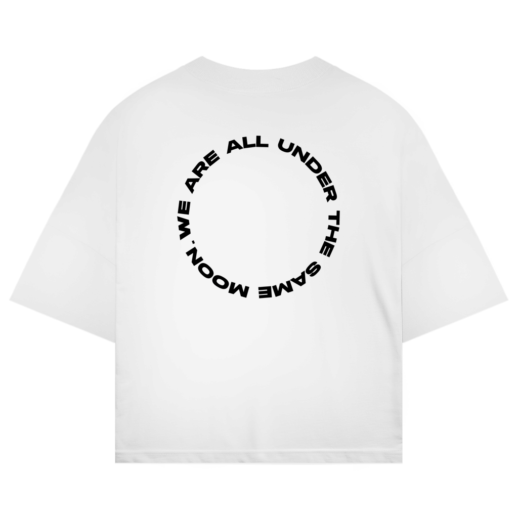 Oversized shirt "WE ARE ALL UNDER THE SAME MOON"