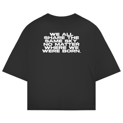 Oversize Shirt "WE ALL SHARE THE SAME SKY"
