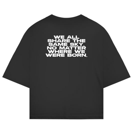 Oversize Shirt "WE ALL SHARE THE SAME SKY"