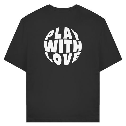 T-Shirt "PLAY WITH LOVE"