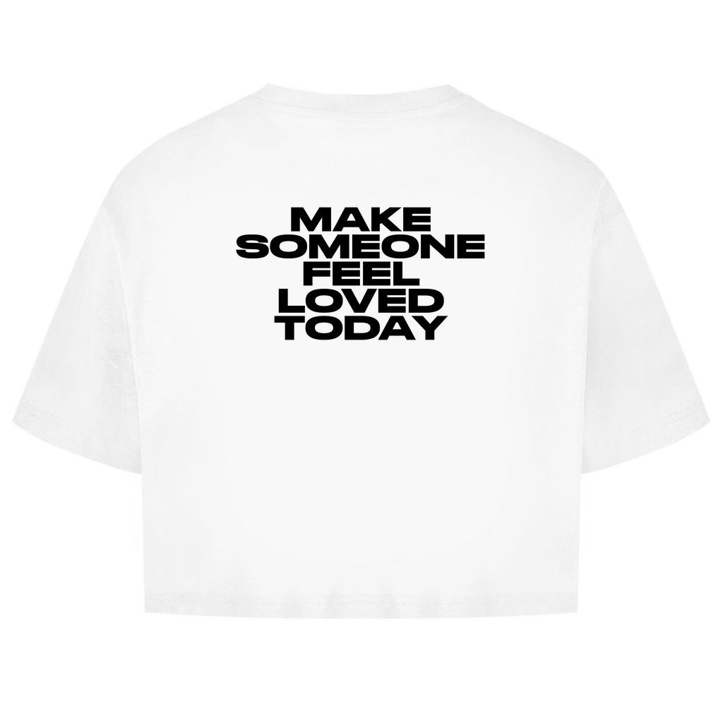 Make Someone Feel Loved Today