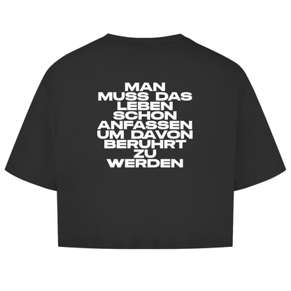 Man Muss Das Leben Schon Anfassen Um Davon Berührt Zu Werden