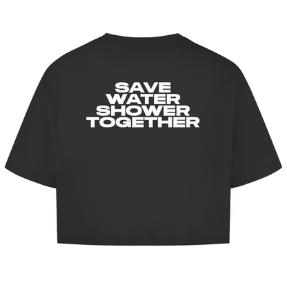 Save Water Shower Together Shirt crop