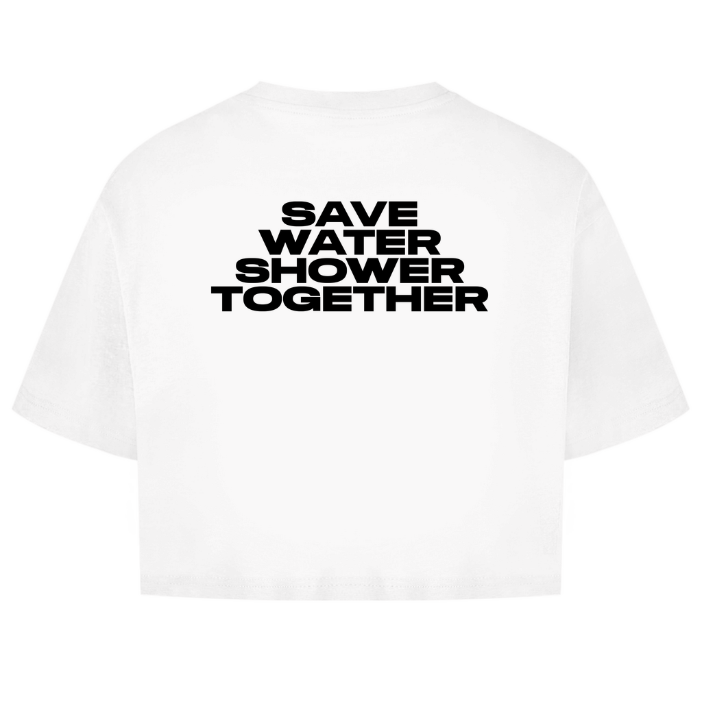 Save Water Shower Together Shirt crop