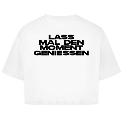 Lass Mal den Moment Genießen