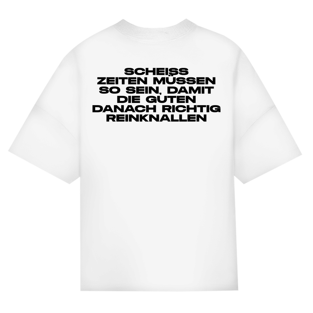 Scheiss Zeiten Müssen So Sein