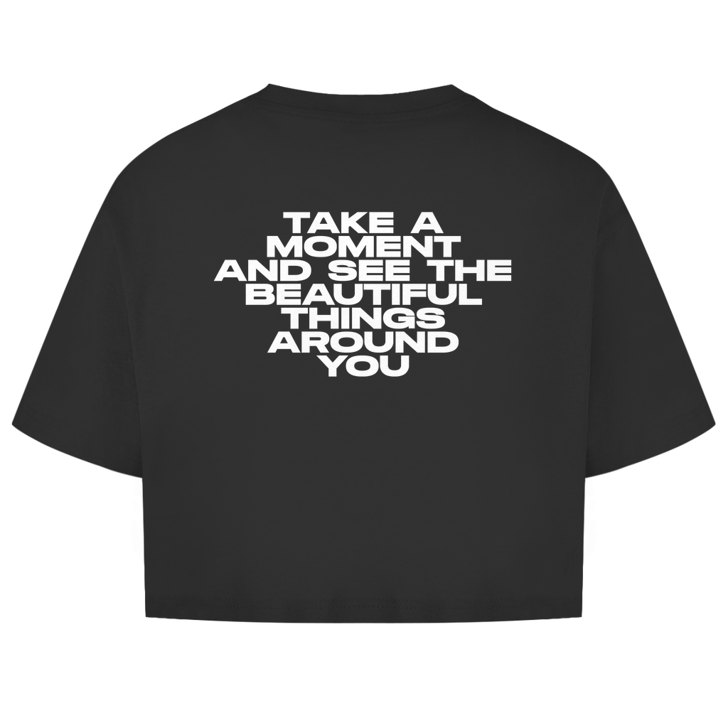 Take A Moment And See The Beautiful Things Around You