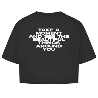 Take A Moment And See The Beautiful Things Around You