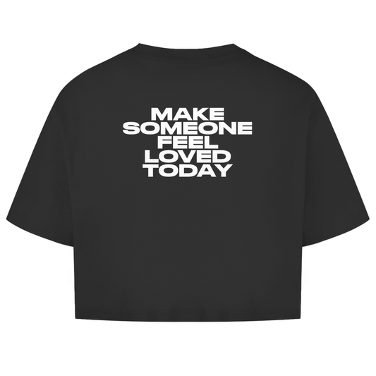 Make Someone Feel Loved Today